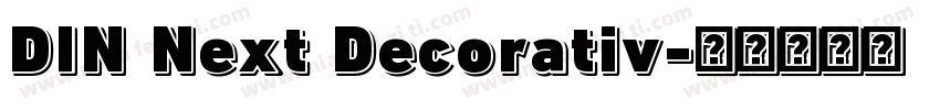 DIN Next Decorativ字体转换